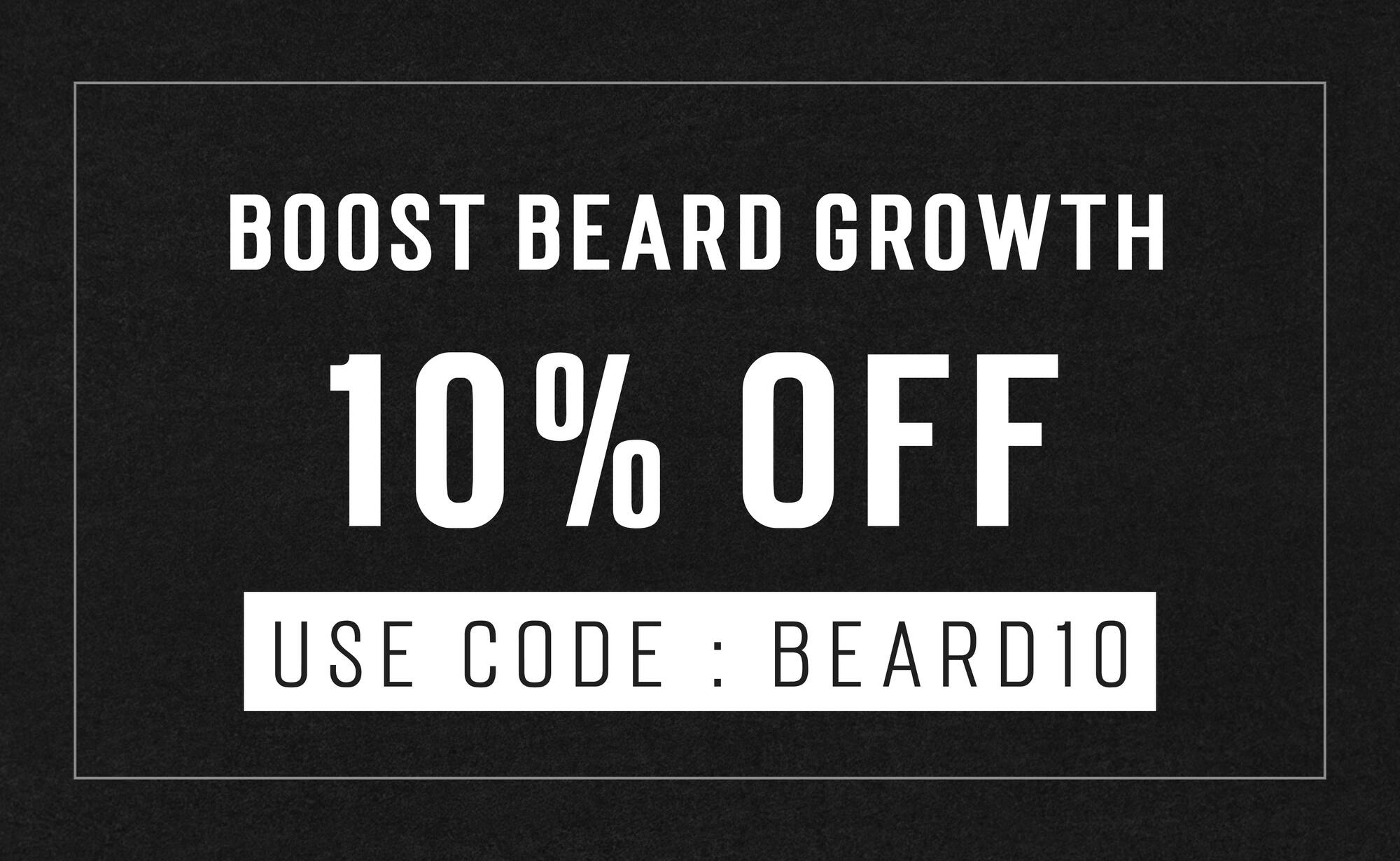 BOOST BEARD GROWTH % OFF 10% UsE CODE : BEARDIO 