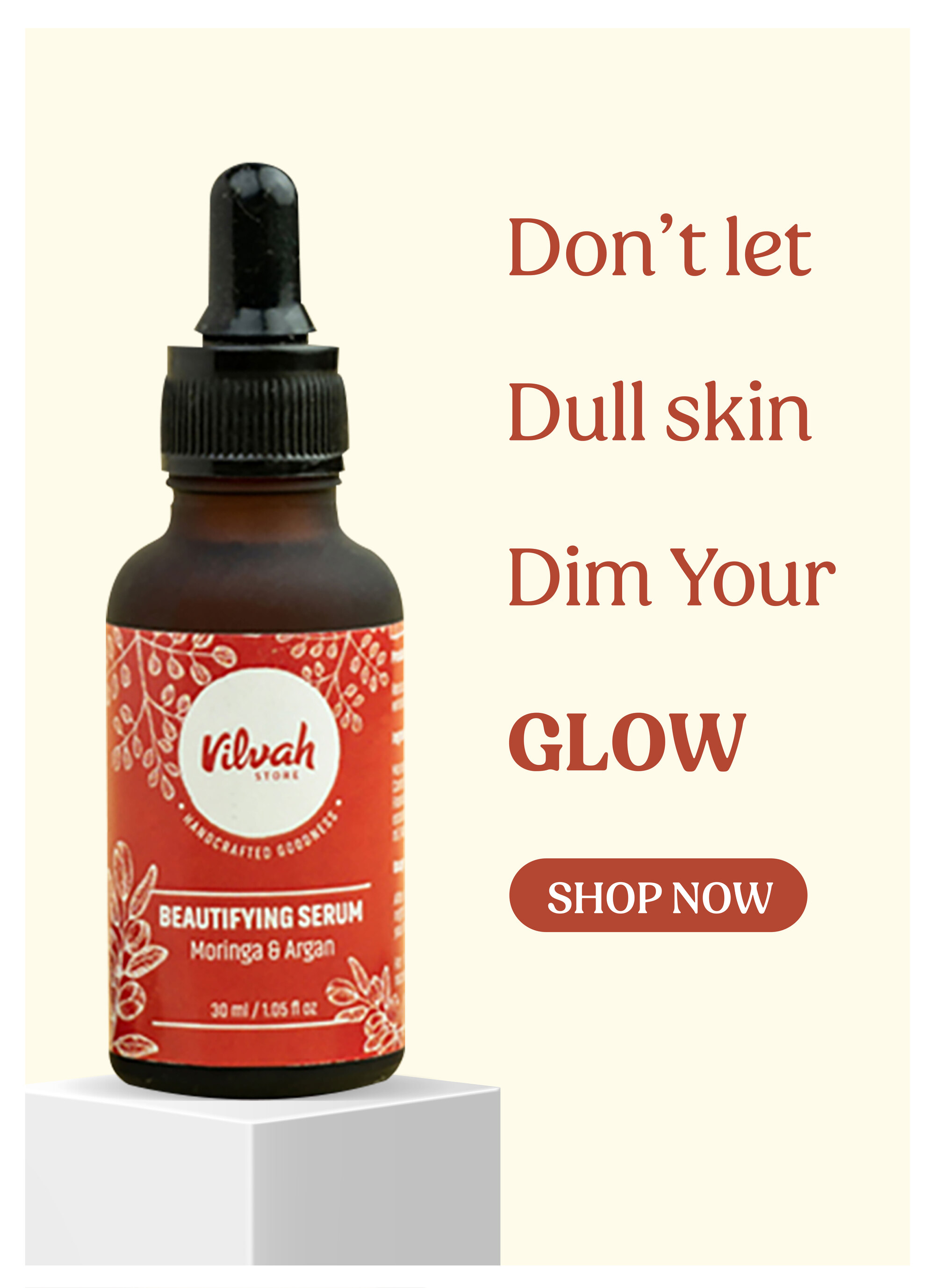 Don't let Dull skin Dim Your y GLOW rm SERUM iD Dy KO 30 mnt 105 fee 